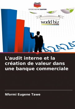 Cover L'audit interne et la création de valeur dans une banque commerciale