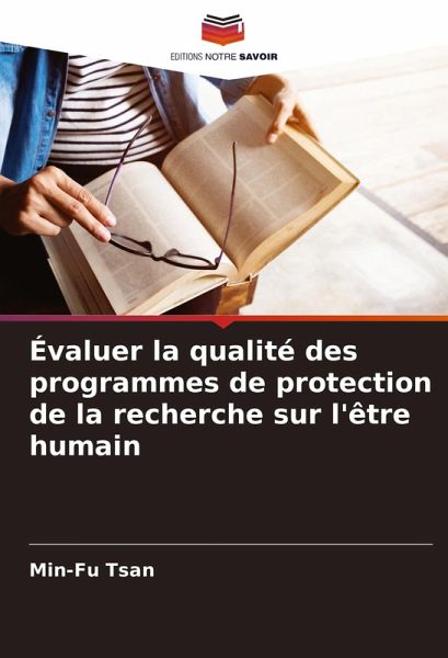 Évaluer la qualité des programmes de protection de la recherche sur l'être humain