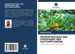 ÖKOPHYSIOLOGIE DES PHOSPHORS DER KULTURPFLANZEN - Gichuki, Philip