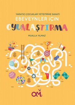 Cover Ebeveynler icin Oyunlastirma - Yaratici Cocuklar Yetistirme Sanati