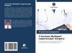 3-Incision Multiport Laparoscopic Surgery: