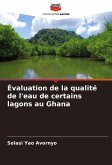 Évaluation de la qualité de l'eau de certains lagons au Ghana