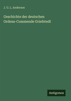 Cover Geschichte der deutschen Ordens-Commende Griefstedt