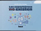 Los superhéroes no existen Los superhéroes no existen
