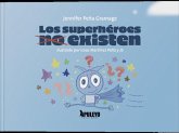 Los superhéroes no existen Los superhéroes no existen
