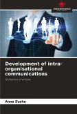 Development of intra-organisational communications Development of intra-organisational communications
