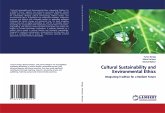 Cultural Sustainability and Environmental Ethics Cultural Sustainability and Environmental Ethics