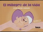 El milagro de la vida