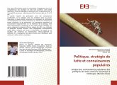 Politique, stratégie de lutte et connaissances populaires Politique, stratégie de lutte et connaissances populaires