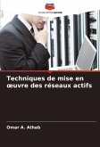 Techniques de mise en ¿uvre des réseaux actifs