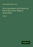 De la connaissance et de l'amour du Fils De Dieu, Notre-Seigneur Jésus-Christ