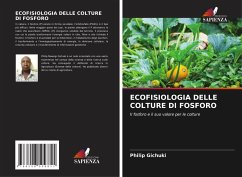 ECOFISIOLOGIA DELLE COLTURE DI FOSFORO - Gichuki, Philip