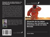 Situación de los datos básicos y las iniciativas de economía verde en Estie Woreda