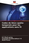 Codes de blocs spatio-temporels pour les applications sans fil Codes de blocs spatio-temporels pour les applications sans fil