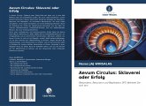 Aevum Circulus: Sklaverei oder Erfolg Aevum Circulus: Sklaverei oder Erfolg