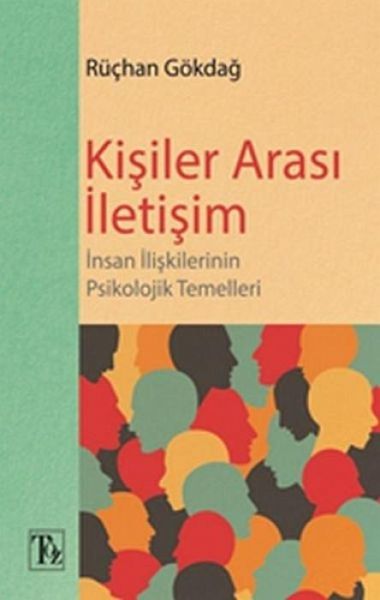 Kisiler Arasi Iletisim;Insan Iliskilerinin Psikolojik Temelleri Kisiler Arasi Iletisim;Insan Iliskilerinin Psikolojik Temelleri