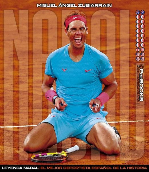 NADAL: CRÓNICA DE LA MAYOR LEYENDA DEL DEPORTE ESPAÑOL NADAL: CRÓNICA DE LA MAYOR LEYENDA DEL DEPORTE ESPAÑOL
