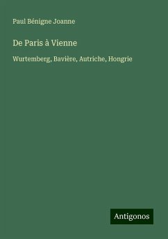 De Paris à Vienne - Joanne, Paul Bénigne