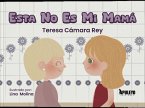 Esta no es mi mamá Esta no es mi mamá