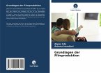 Grundlagen der Filmproduktion Grundlagen der Filmproduktion