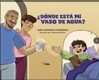 ¿Dónde está mi vaso de agua?