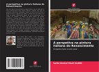 A perspetiva na pintura italiana do Renascimento
