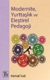 Modernite, Yurttaslik ve Elestirel Pedagoji Modernite, Yurttaslik ve Elestirel Pedagoji