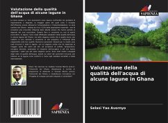 Valutazione della qualità dell'acqua di alcune lagune in Ghana - Avornyo, Selasi Yao