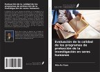 Evaluación de la calidad de los programas de protección de la investigación en seres humanos Evaluación de la calidad de los programas de protección de la investigación en seres humanos