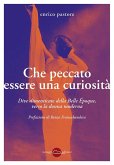 Che peccato essere una curiosità (eBook, ePUB) Che peccato essere una curiosità (eBook, ePUB)