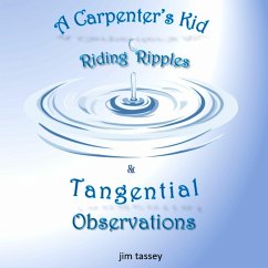 A Carpenter's Kid Riding Ripples (eBook, ePUB) - Tassey, Jim