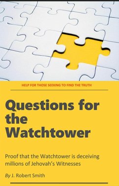 Questions for the Watchtower (eBook, ePUB) - Smith, J. Robert