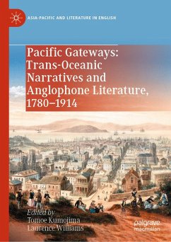 Cover Pacific Gateways: Trans-Oceanic Narratives and Anglophone Literature, 1780-1914 (eBook, PDF)