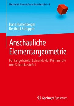 Anschauliche Elementargeometrie (eBook, PDF) - Humenberger, Hans; Schuppar, Berthold