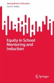 Equity in School Mentoring and Induction (eBook, PDF) Equity in School Mentoring and Induction (eBook, PDF)