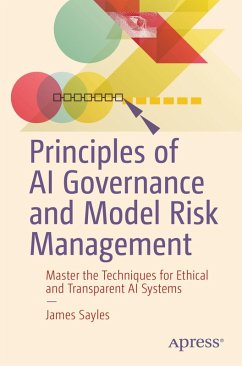 Principles of AI Governance and Model Risk Management (eBook, PDF) - Sayles, James