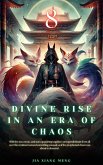 Divine Rise in an Era of Chaos (eBook, ePUB) Divine Rise in an Era of Chaos (eBook, ePUB)