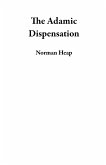 The Adamic Dispensation (eBook, ePUB)