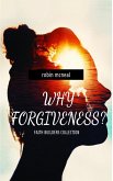 Why Forgiveness (eBook, ePUB)