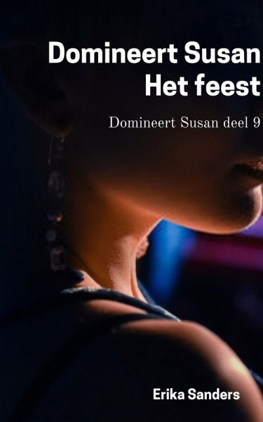 Domineert Susan. Het feest (eBook, ePUB)