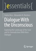 Dialogue With the Unconscious (eBook, PDF) Dialogue With the Unconscious (eBook, PDF)