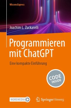 Programmieren mit ChatGPT (eBook, PDF) - Zuckarelli, Joachim L.