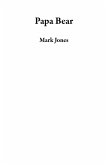 Papa Bear (eBook, ePUB) Papa Bear (eBook, ePUB)