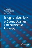 Design and Analysis of Secure Quantum Communication Schemes (eBook, PDF) Design and Analysis of Secure Quantum Communication Schemes (eBook, PDF)