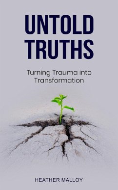 Untold Truths (eBook, ePUB) - Malloy, Heather