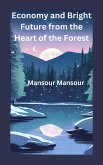 Economy and Bright Future from the Heart of the Forest (eBook, ePUB)