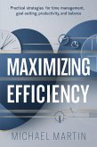 Maximizing Efficiency (eBook, ePUB)