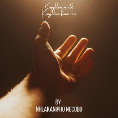 Kingdom Mind, Kingdom Finances (eBook, ePUB) - Ngcobo, Nhlakanipho