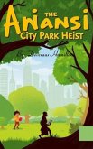 Anansi and the Park city Heist (eBook, ePUB)