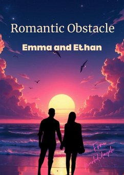 Romantic Obstacle: Emma & Ethan (eBook, ePUB) - Frn